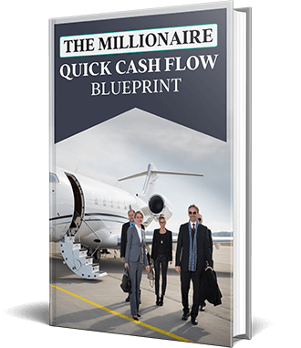 Free Bonus #1: The Millionaire Quick Cash Flow Blueprint